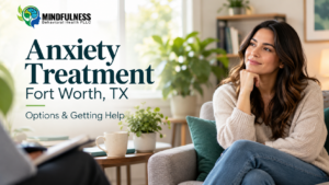 Woman sitting comfortably during an anxiety treatment session in Fort Worth, TX, with Mindfulness Behavioral Health logo