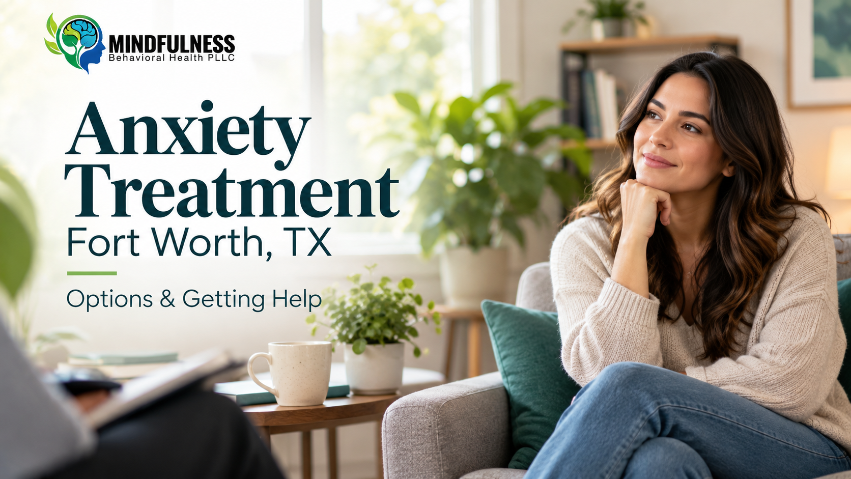 Woman sitting comfortably during an anxiety treatment session in Fort Worth, TX, with Mindfulness Behavioral Health logo